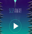 Slip Awayh
